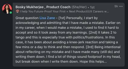 LinkedIn reply from Bosky Mukherjee: "Great question Lisa Zane - [1st] Personally, I start by acknowledging and admitting that I have made a mistake. Earlier on in my career, when I would make a mistake, I used to find it hard to accept and so it too