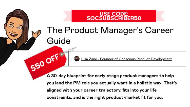 Screenshot of "The Product Manager's Career Guide" in Gumroad with a Bitmoji of Lisa Zane waving, with olive skin, long brown hair and hazel eyes, wearing a black shirt, with a red '$50 off' tag and a banner that reads, "Use Code: SOCSUBSCRIBER50".