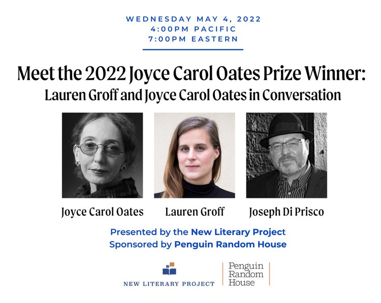 Text at the top of the image reads "Meet the 2022 Joyce Carol Oates Prize Winner: Lauren Groff and Joyce Carol Oates in Conversation." Pictured from left to right are the event speakers: Joyce Carol Oates, Lauren Groff, and Joseph Di Prisco.