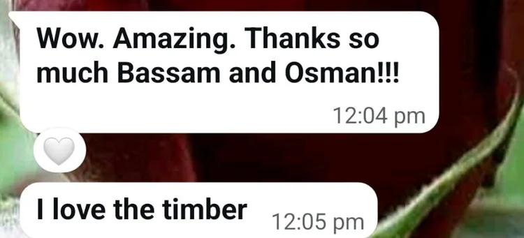 WhatsApp messages from the client on the morning of installation reading Wow. Amazing. Thanks so much Bassam and Osman. I love the timber.