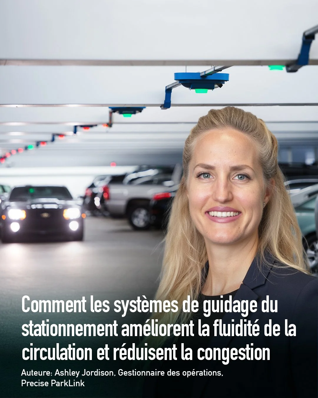 Comment les systèmes de guidage du stationnement améliorent la fluidité du trafic et réduisent les encombrements