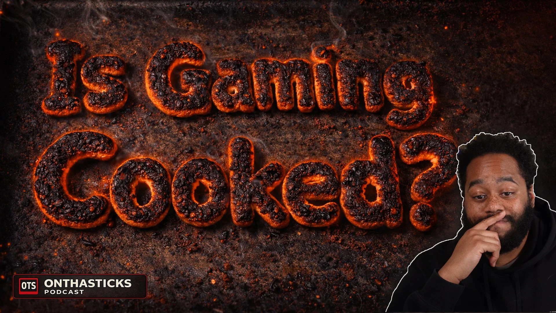 Is the Gaming Industry Cooked? — The OnThaSticks Podcast Episode 4
