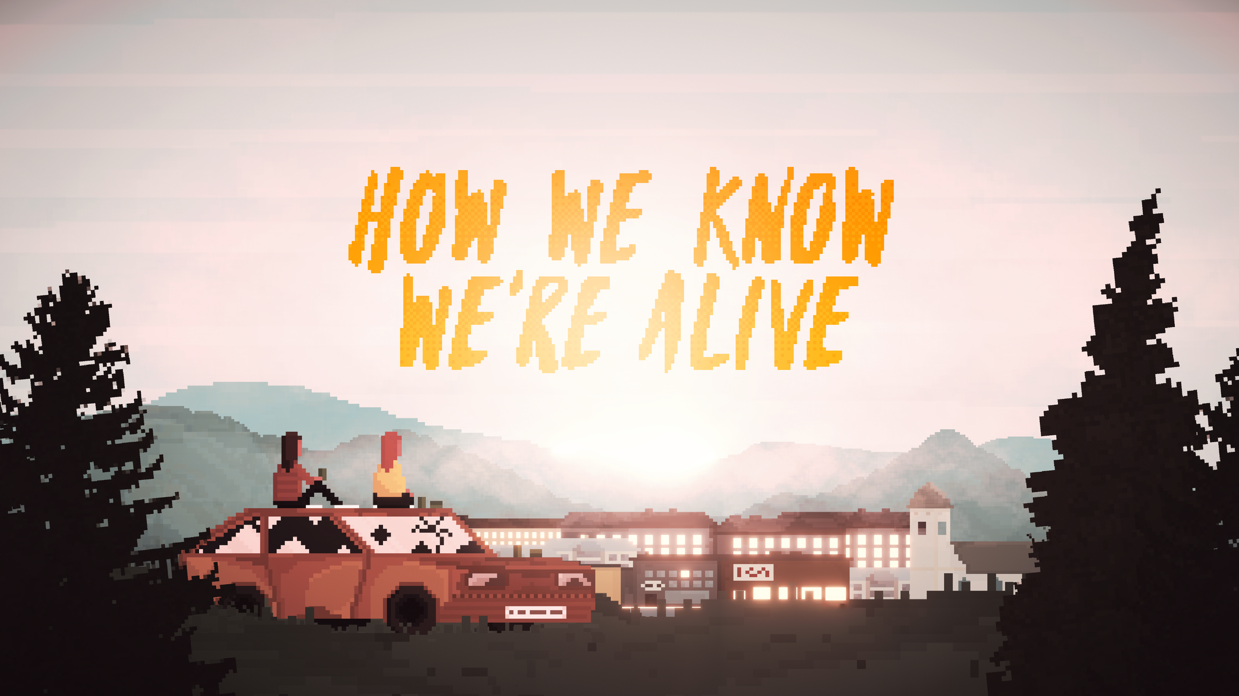 How We Know We're Alive