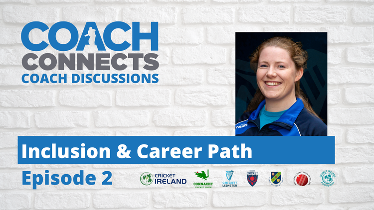Episode 2 of Coach Discussions with Special Guest Naomi Scott Hayward of North Kildare Cricket Club