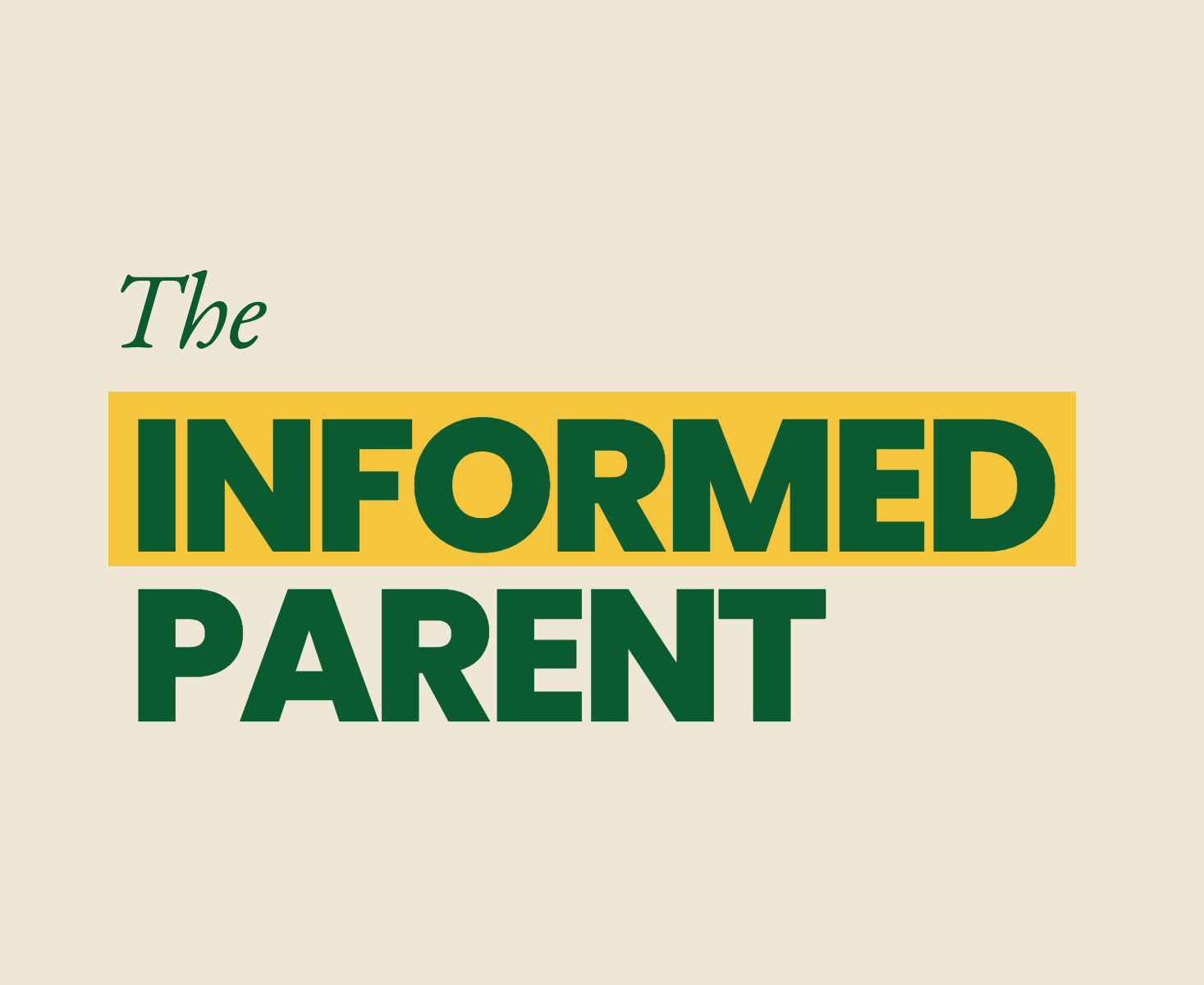 The Informed Parent