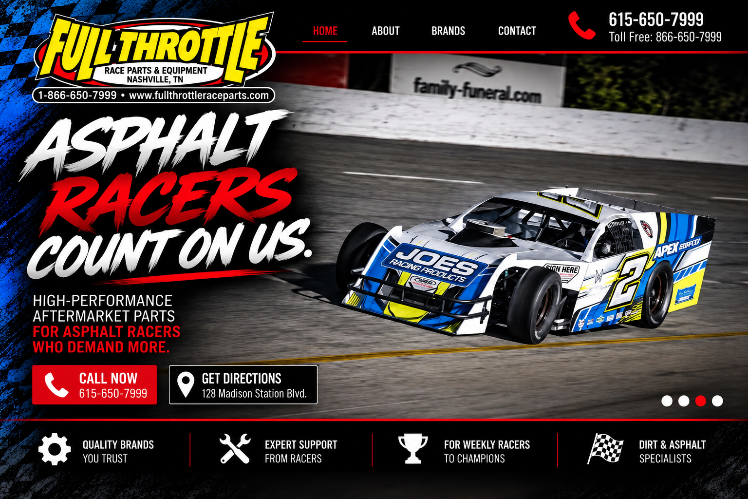 Asphalt racers count on us. High-performance aftermarket parts. Call 615-650-7999 or visit 128 Madison Station Blvd.