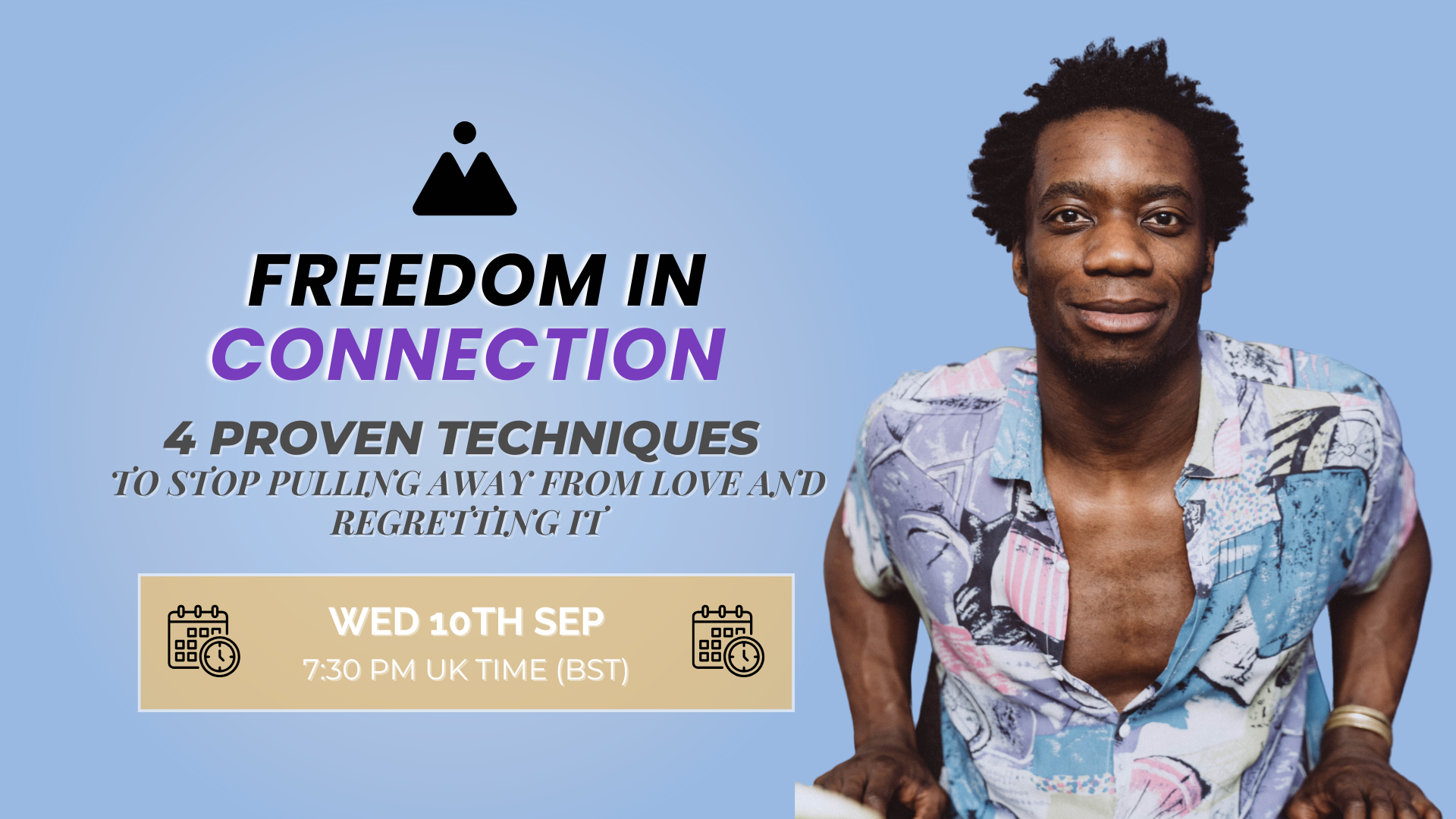 Freedom in Connection: 4 Proven Techniques to Stop Pulling Away from Love and Regretting It. Monday 8th Sep 7:30 PM UK TIME (BST)