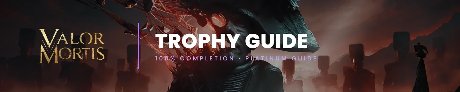 Valor Mortis - trophy guide