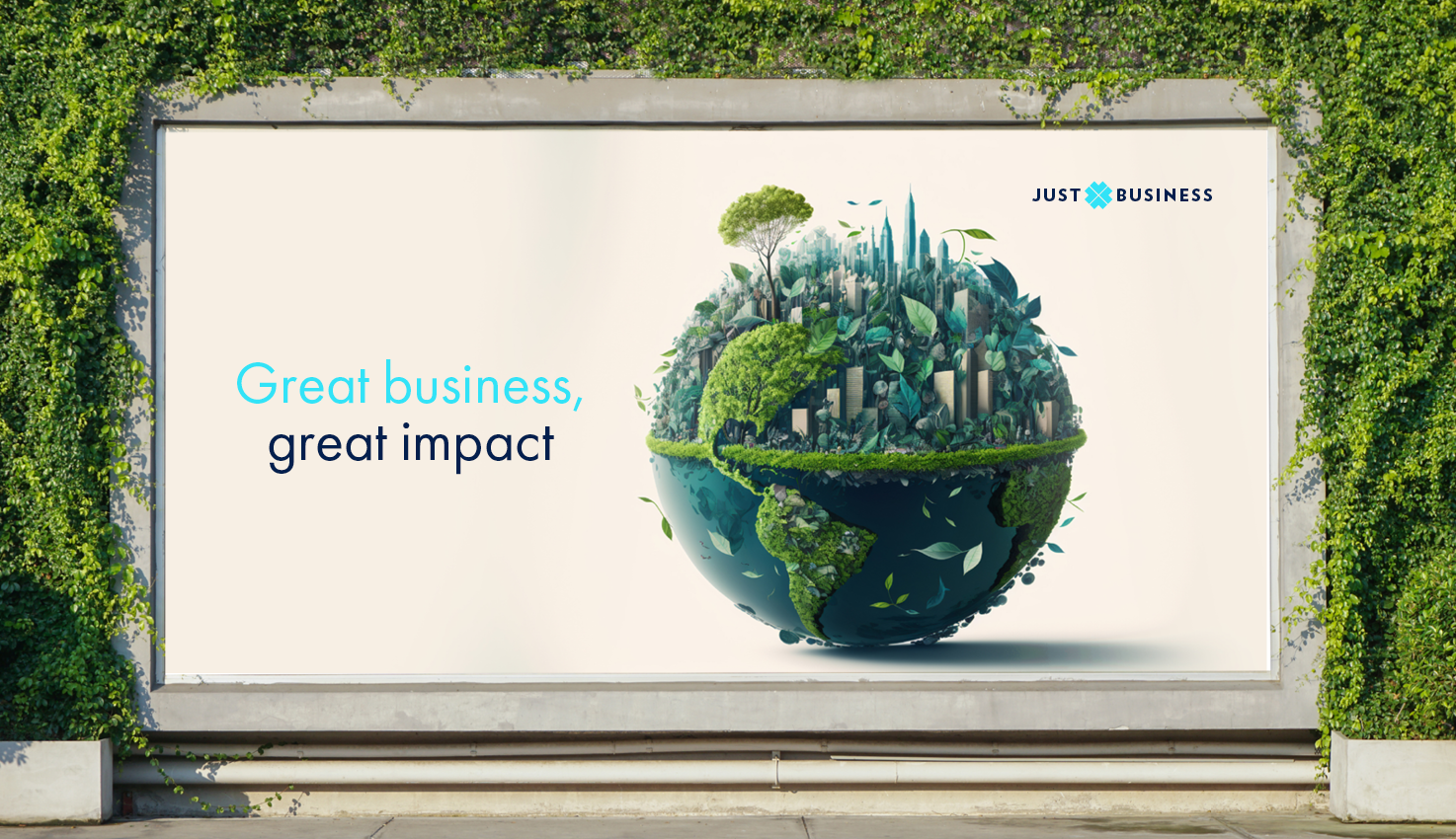 Original Just Business Great business great impact outdoor campaign with a green world and city