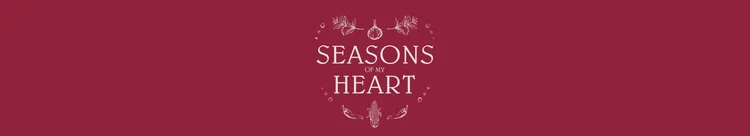Seasons of My Heart