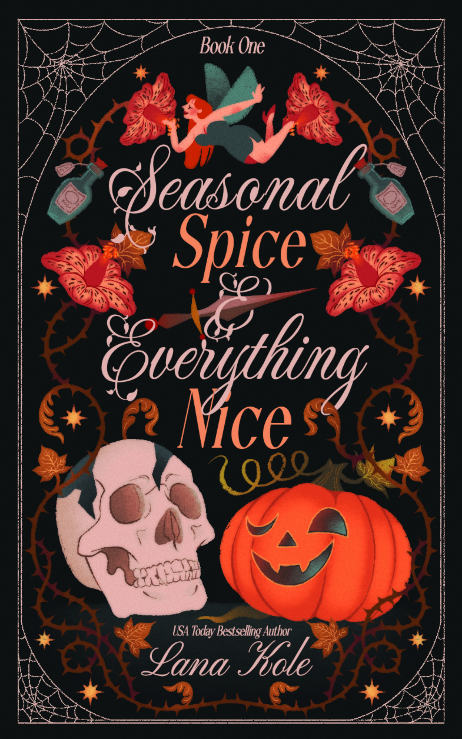 Cover of Seasonal Spice & Everything Nice by Lana Kole