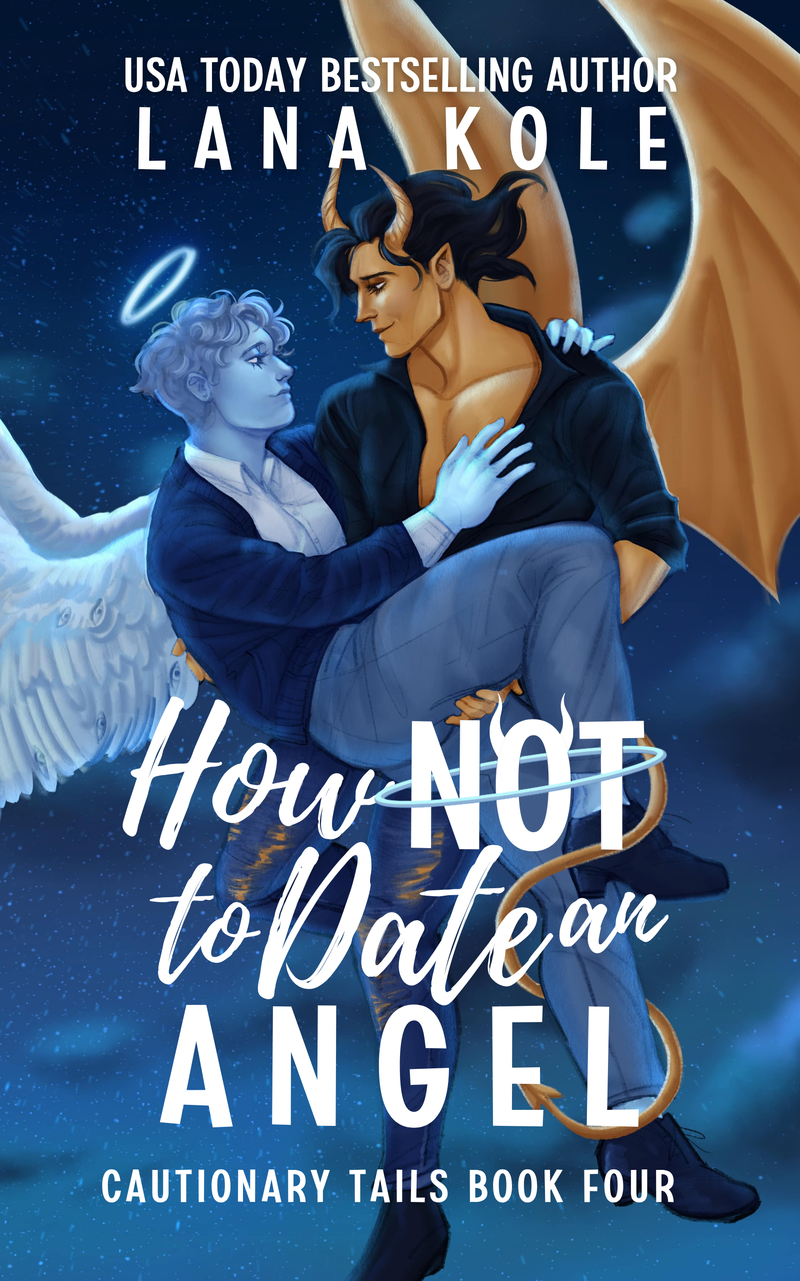 Cover of How Not to Date an Angel, Cautionary Tails Book 4 by Lana Kole