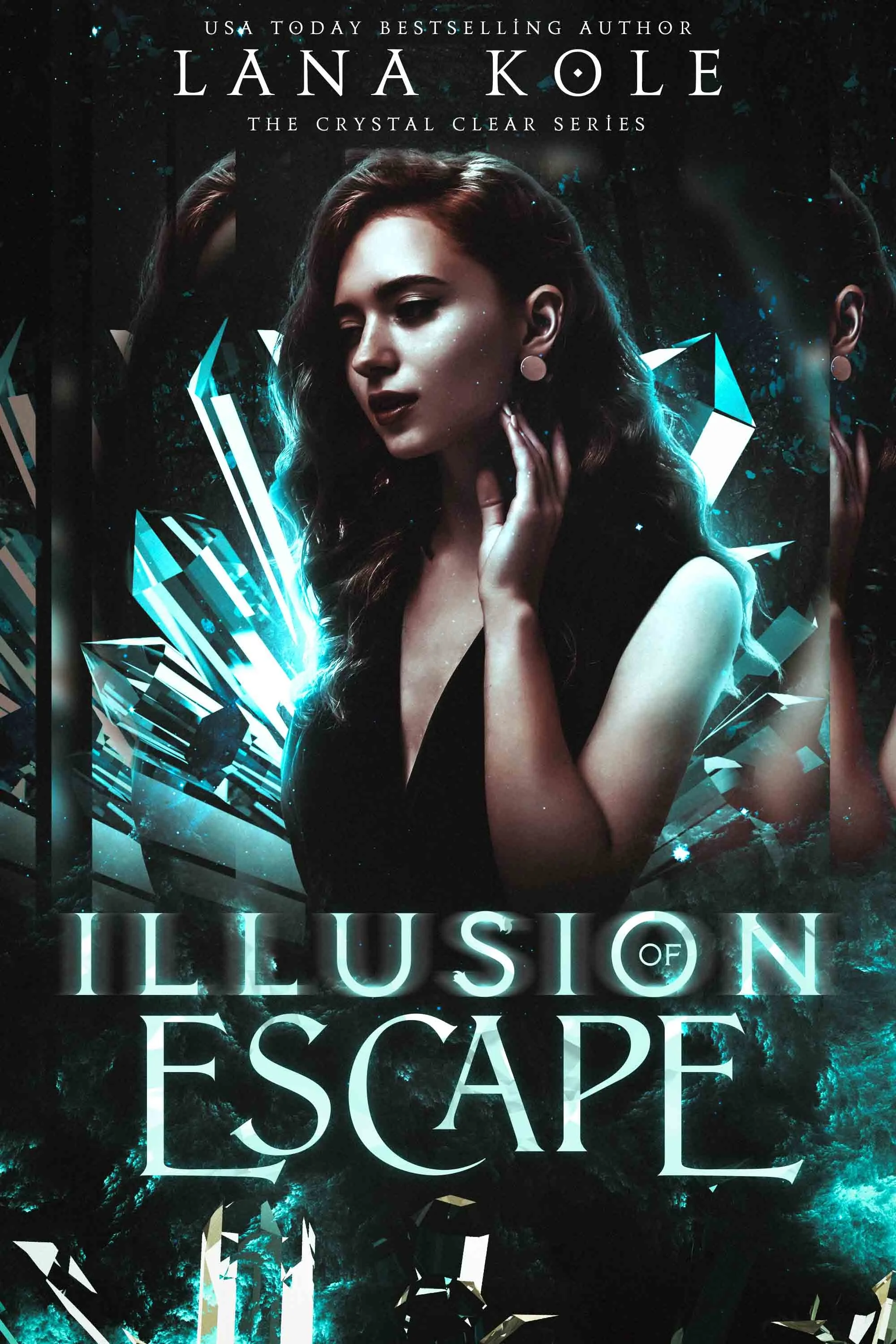 Cover of Illusion of Escape, Crystal Clear Book 1 by Lana Kole