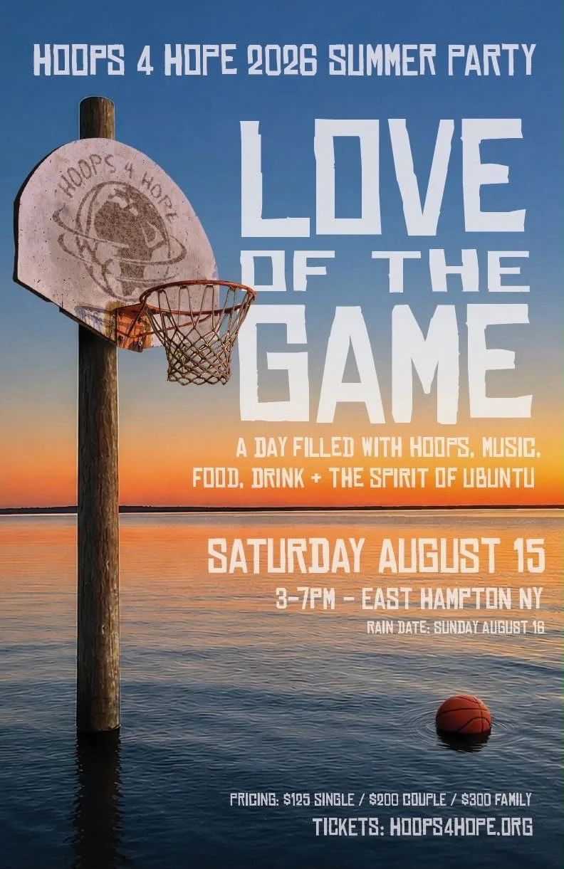 Love of the Game, Hoops 4 Hope 2026 Summer Party, Saturday August 15, 3 to 7pm