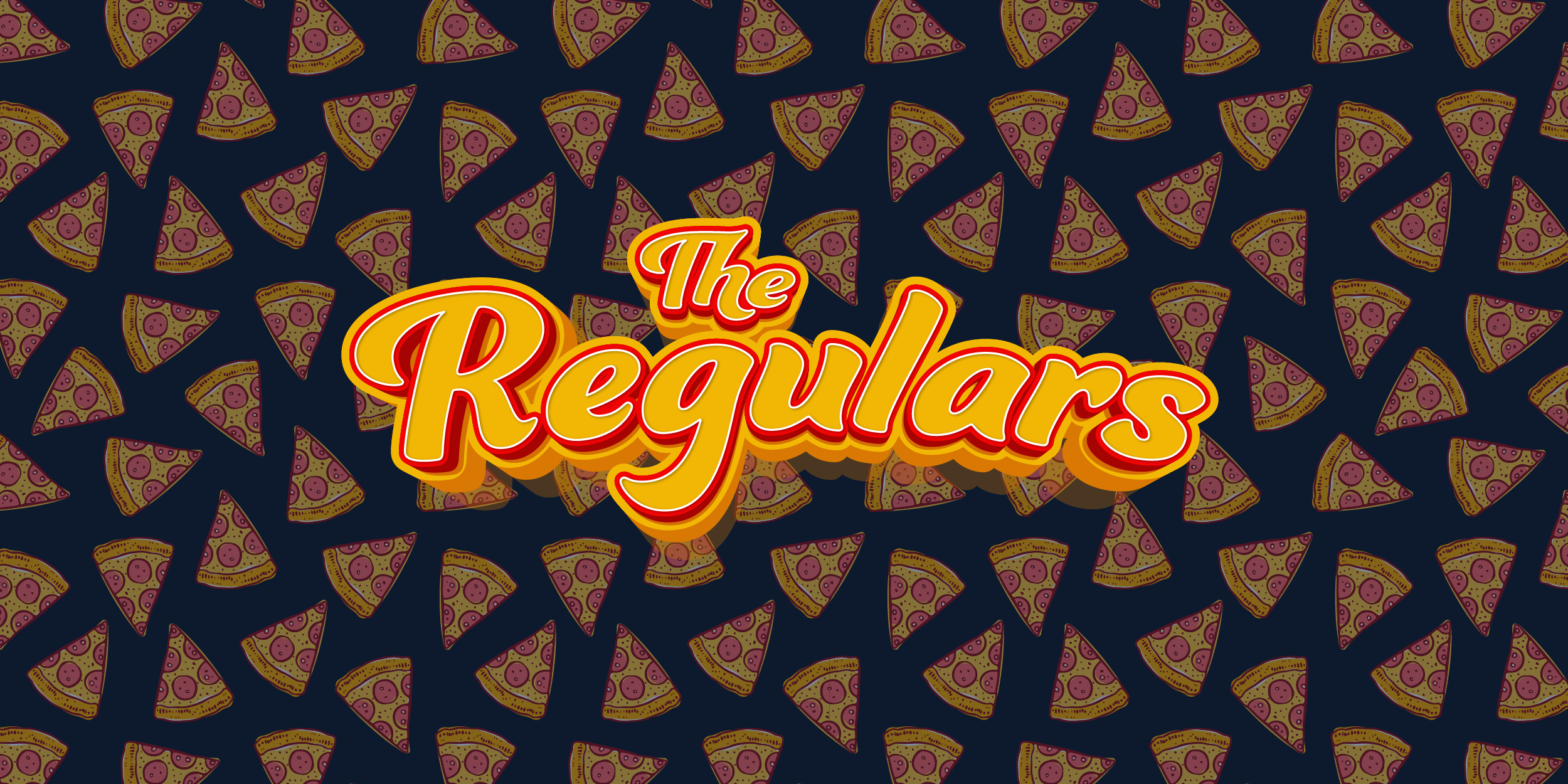 The Regulars — illustrated title over a repeating pattern of pizza slices on a dark navy background
