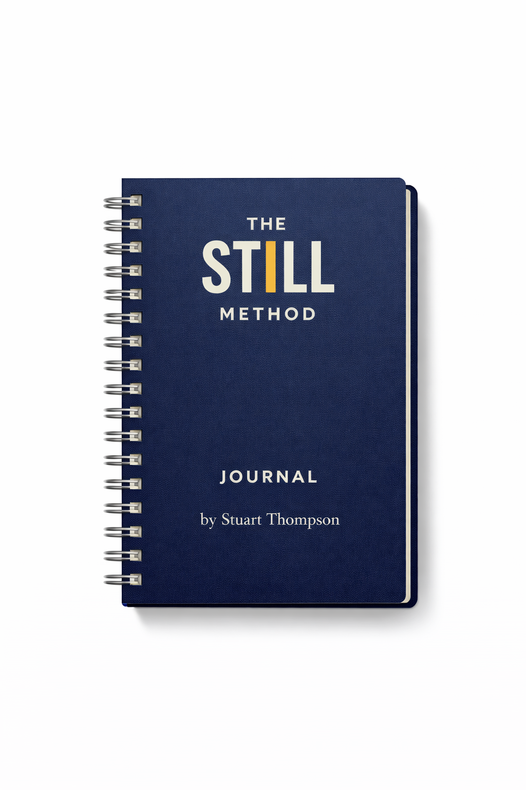 The STILL Method Journal, hard cover Wire O, by Stuart Thompson
