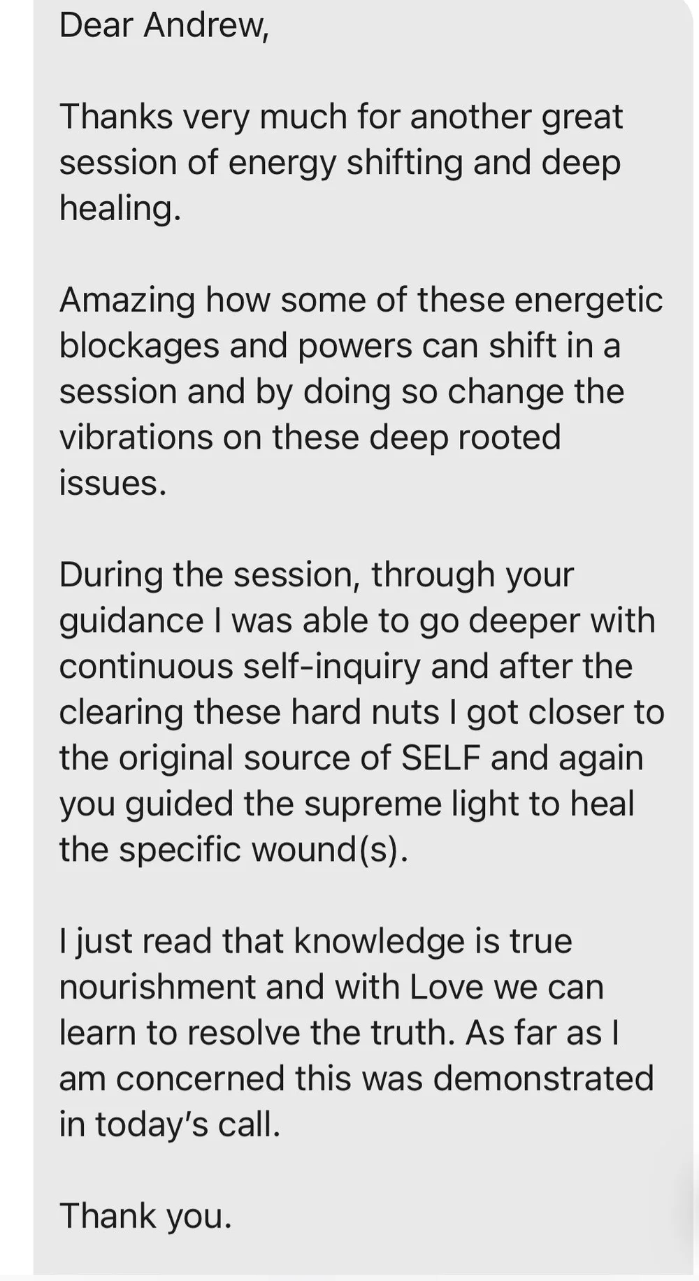 Client message: thanks for another great session of energy shifting and deep healing