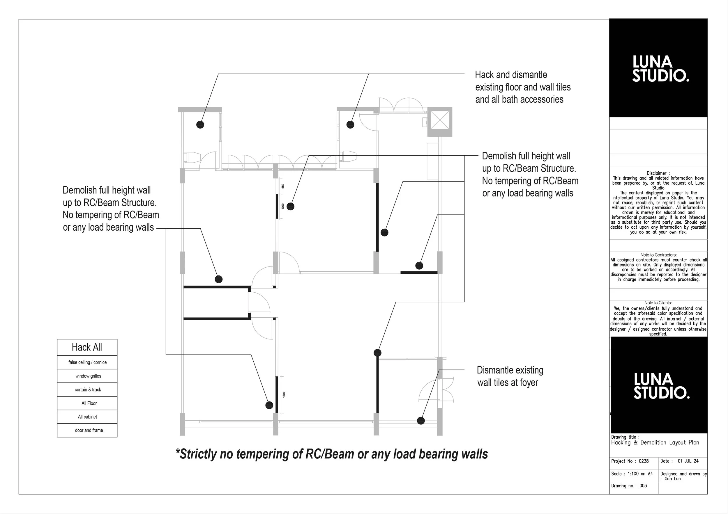 Hacking and demolition floor plan showing the walls to be removed.