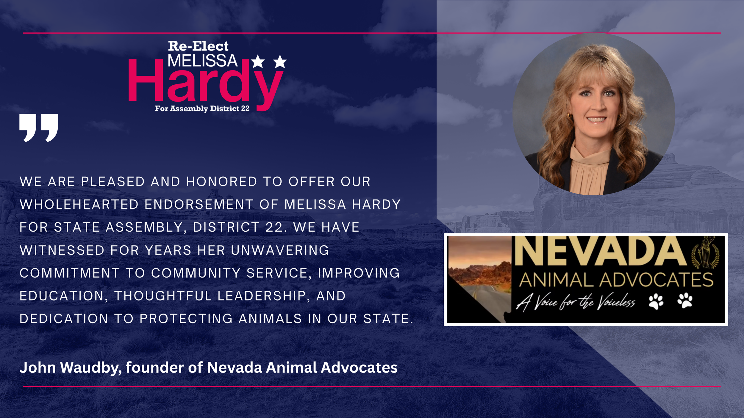 John Waudby, founder of Nevada Animal Advocates, endorsement of Melissa Hardy. The group praises her dedication to protecting animals in our state.