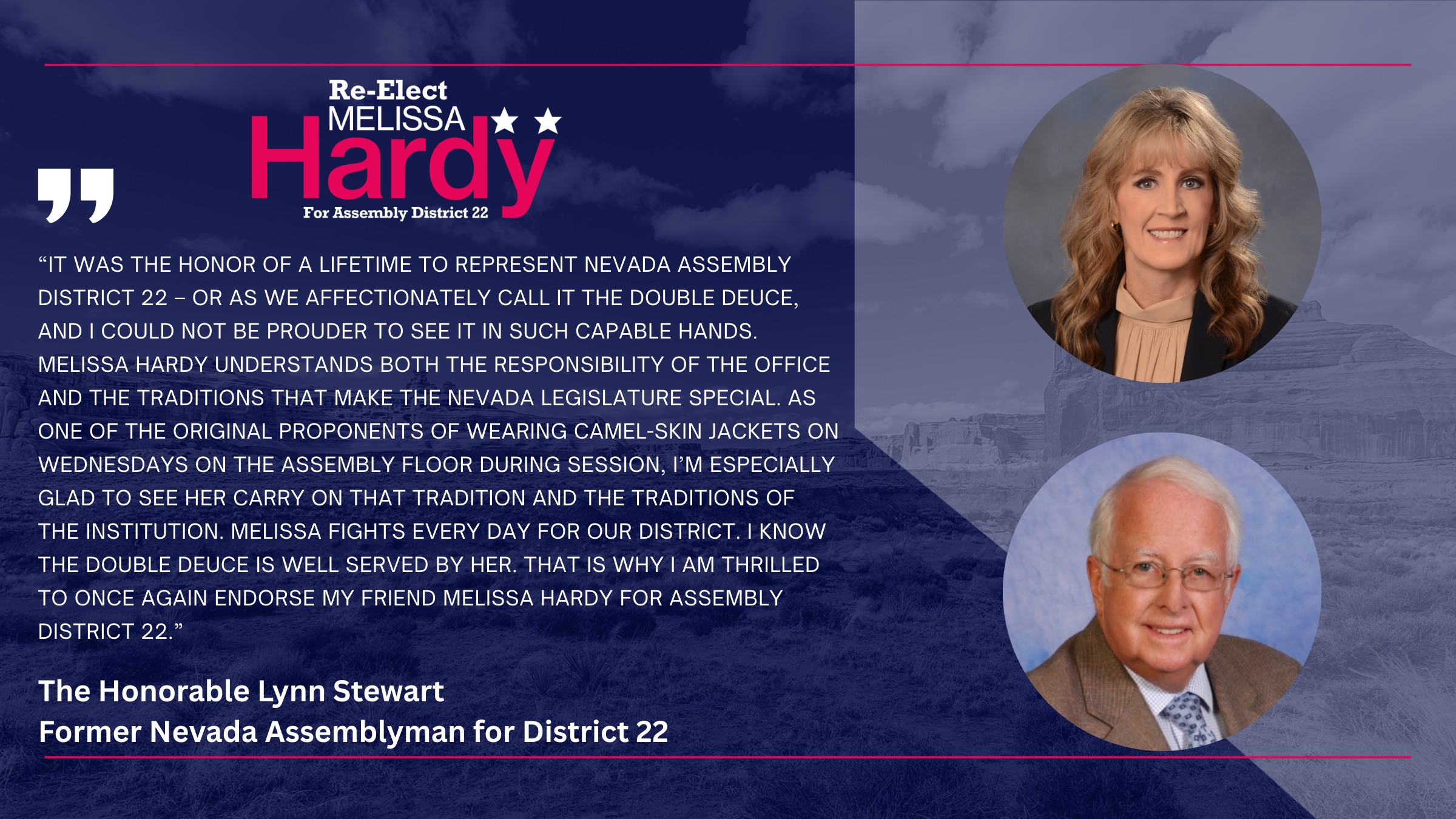 The Honorable Lynn Stewart, former Nevada Assemblyman for District 22, endorsement of Melissa Hardy. He is proud to see the district in such capable hands.