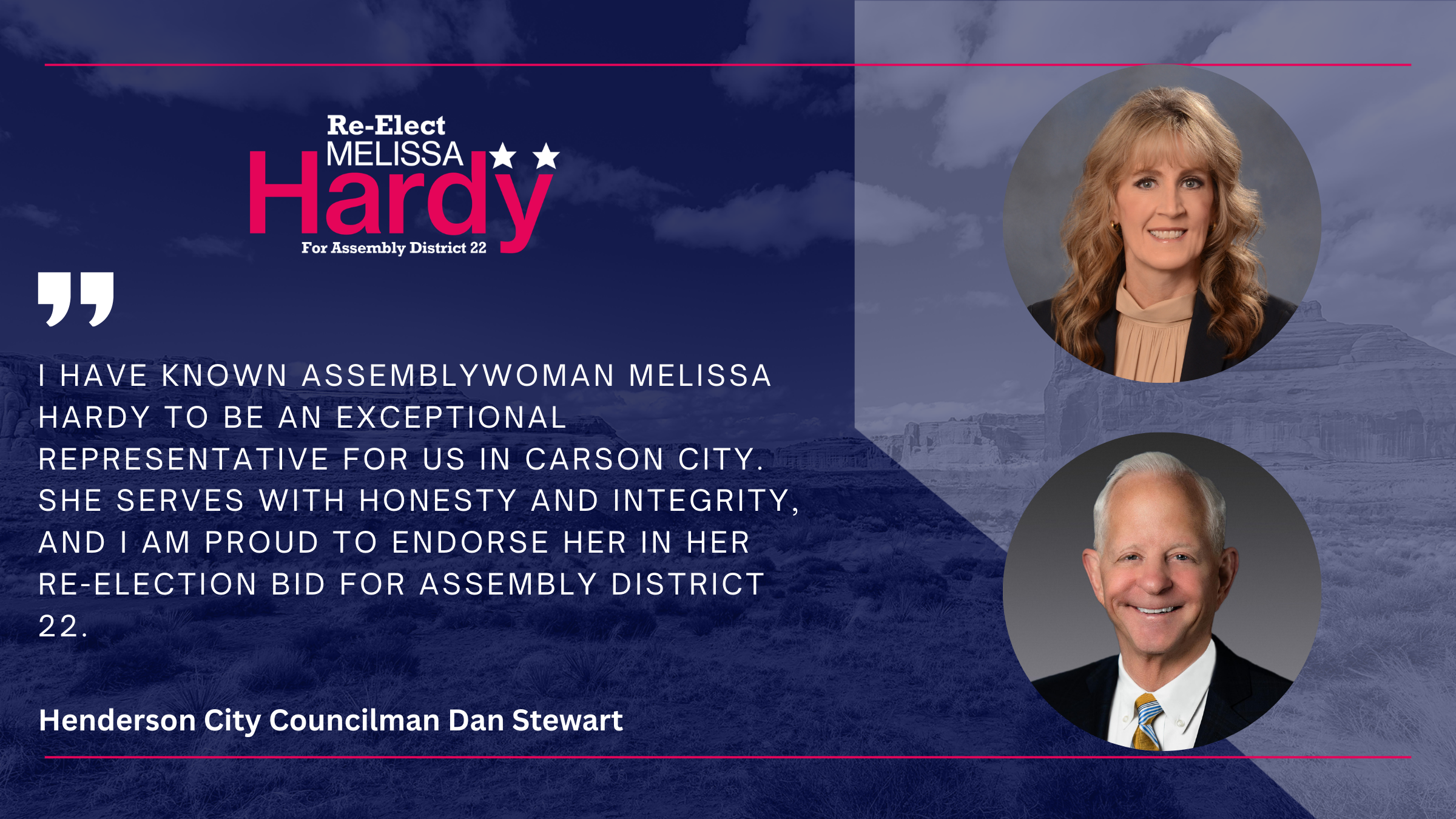 Henderson City Councilman Dan Stewart, endorsement of Melissa Hardy. He calls her an exceptional representative who serves with honesty and integrity.