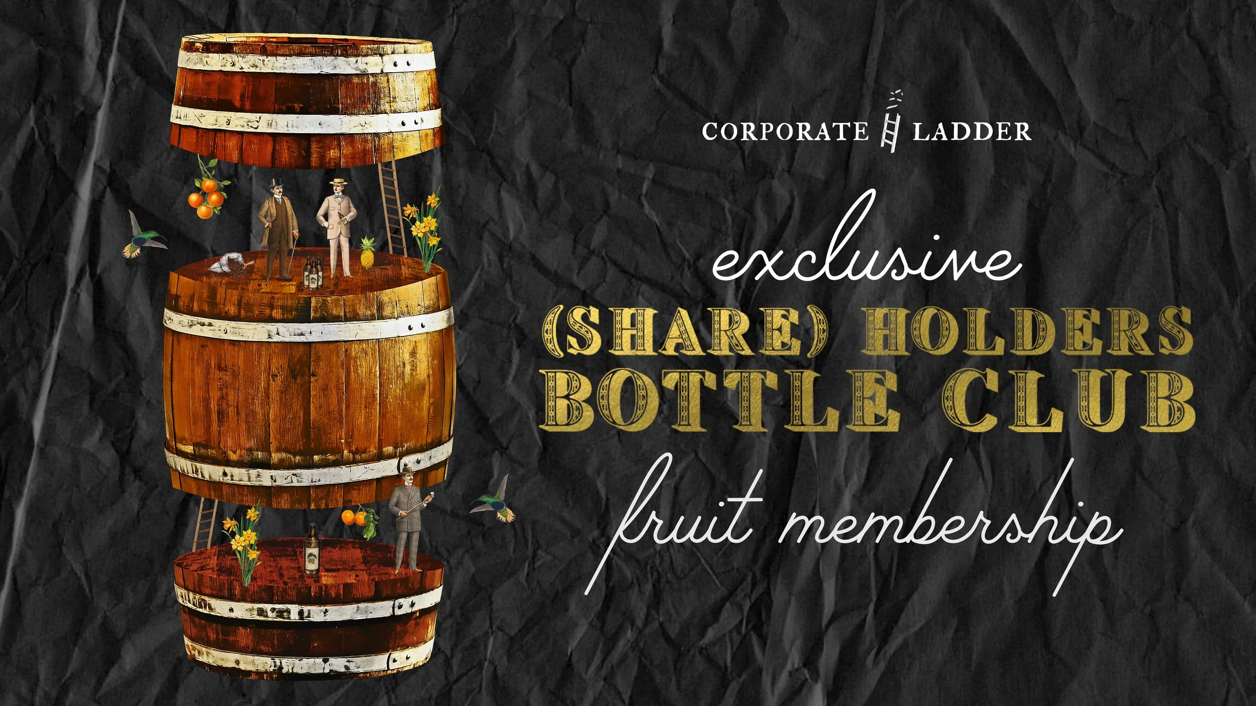 Corporate Ladder Share Holders Bottle Club fruit membership artwork