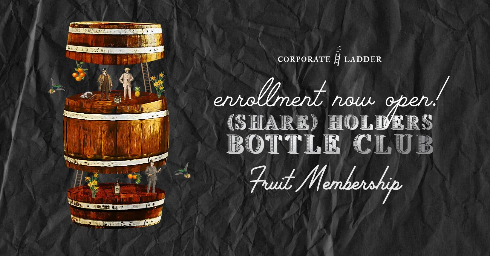 Corporate Ladder Share Holders Fruit Bottle Club membership