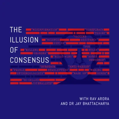The Illusion of Consensus podcast artwork