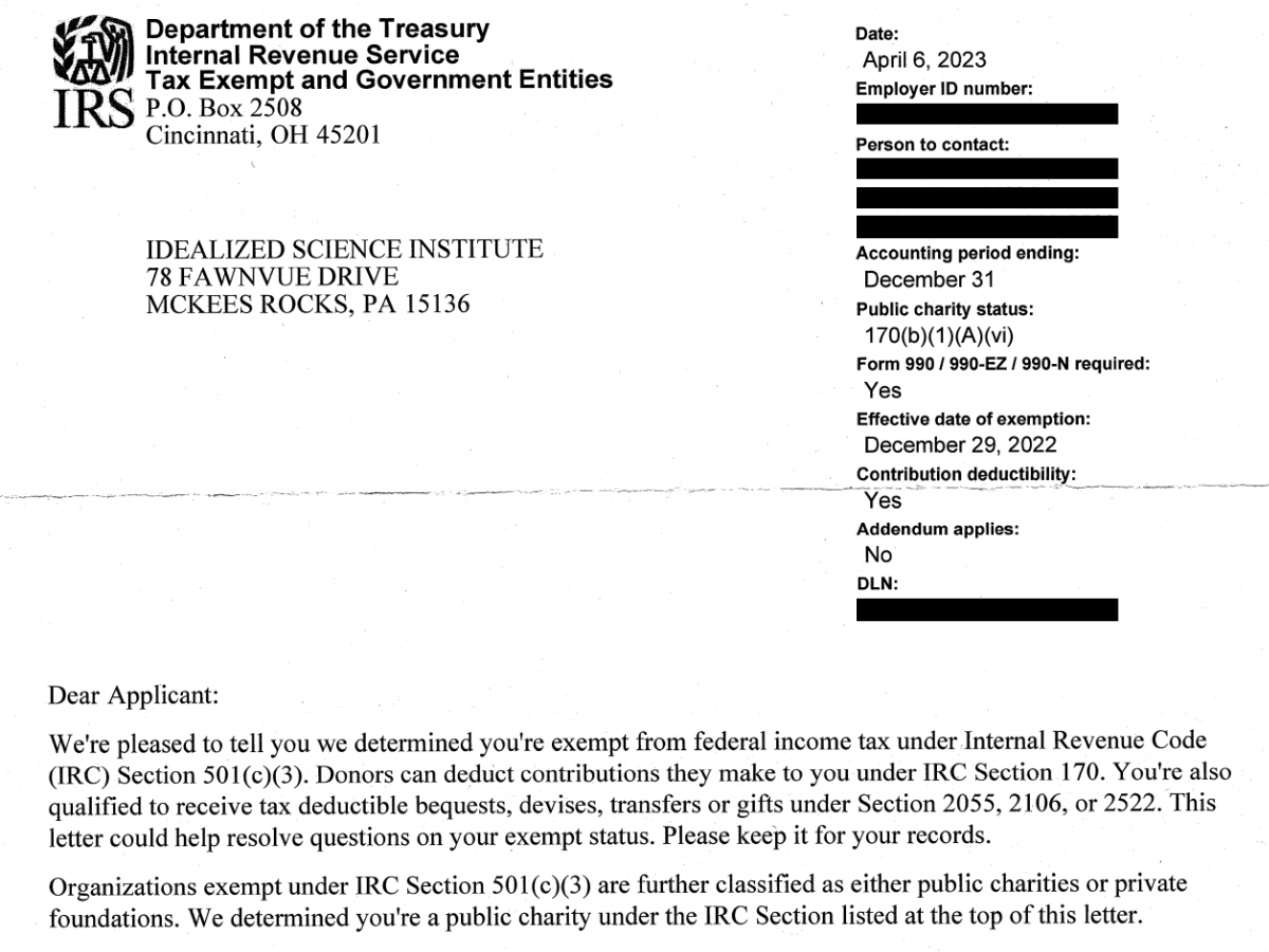 On December 29, 2022 the Idealized Science Institute was granted non-profit status from the IRS.