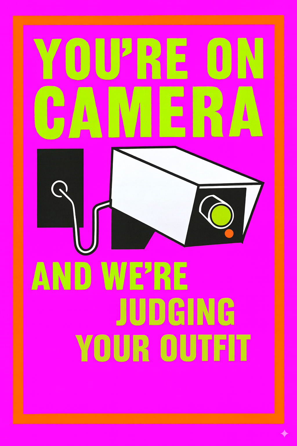 Video surveillance sign showing material quality and design