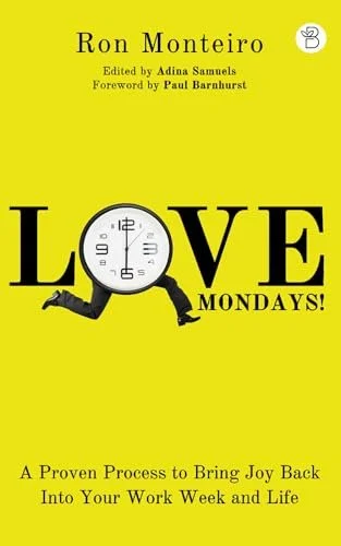 Cover of Love Mondays! by Ron Monteiro