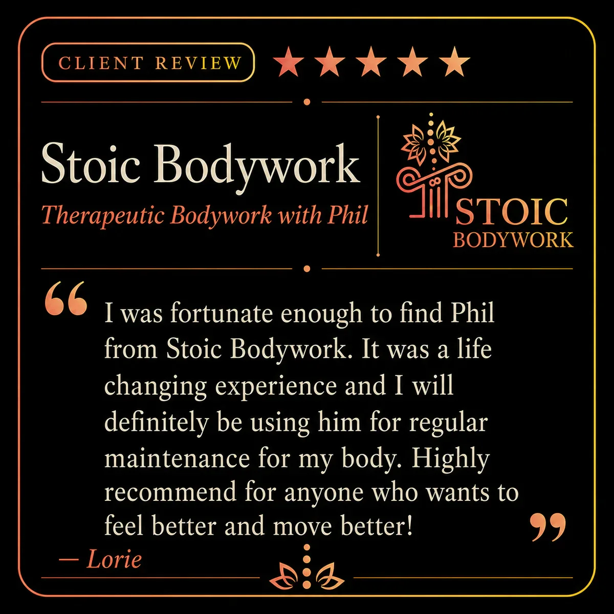 Five-star Stoic Bodywork client review from Lorie