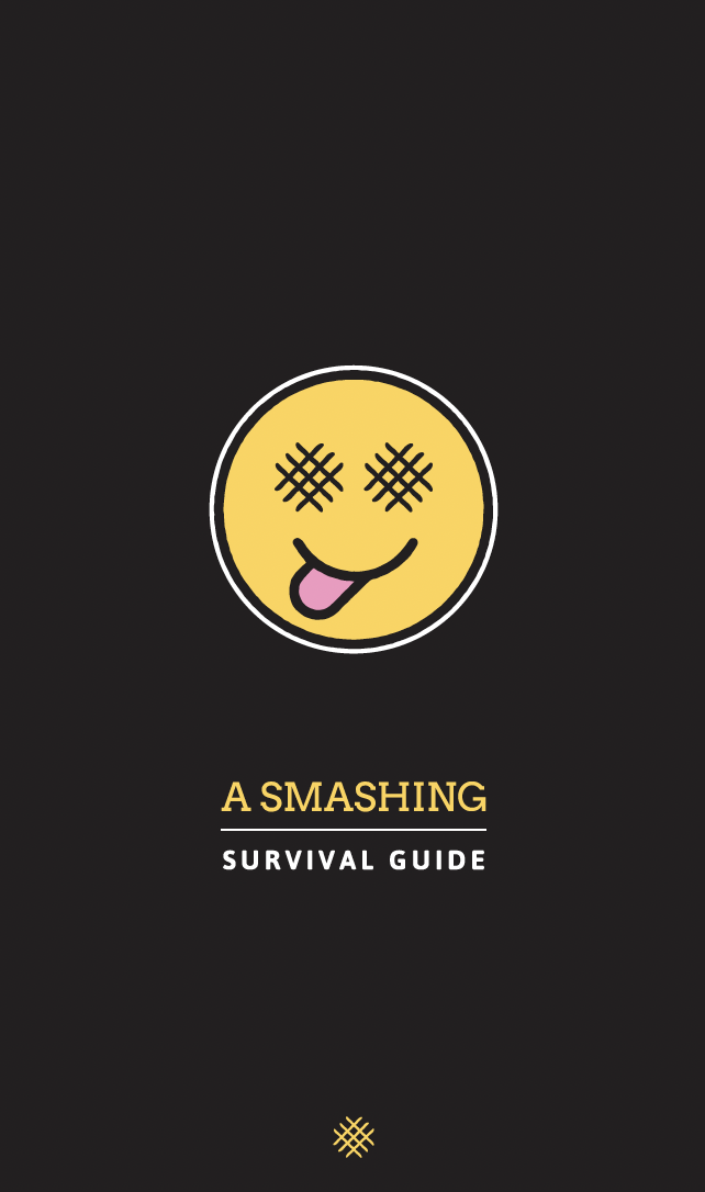 Smashed Survival Guide