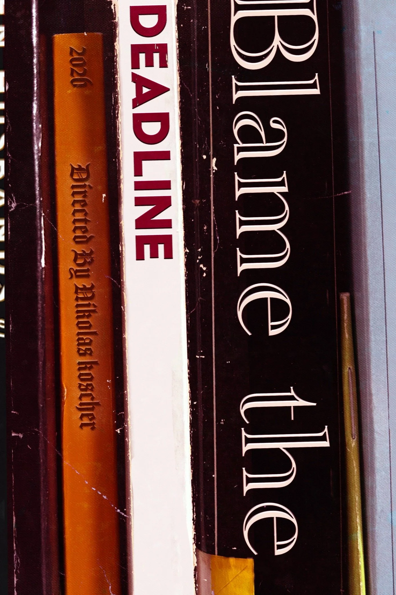 Blame The Deadline poster