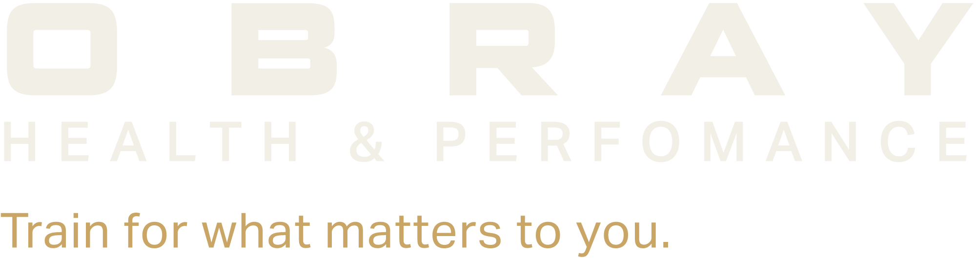 Obray Health & Performance — Train for what matters to you.
