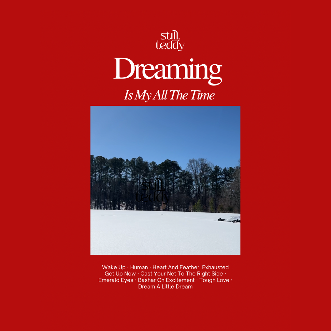 Dreaming Is My All The Time