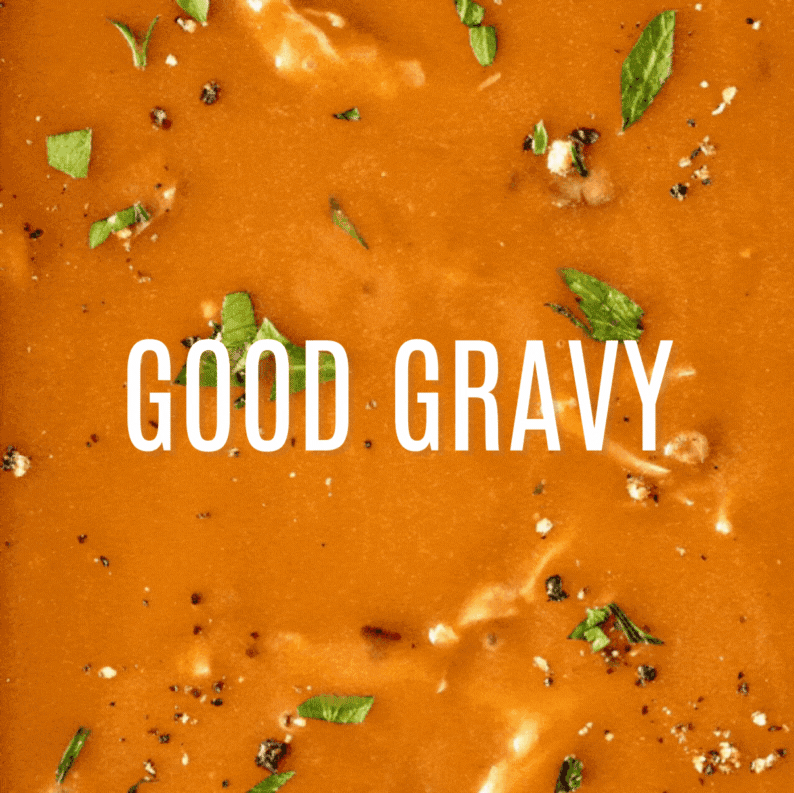 GOOD GRAVY