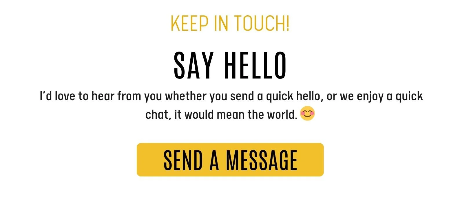  I’d love to hear from you whether you send a quick hello, or we enjoy a quick chat, it would mean the world. 😊