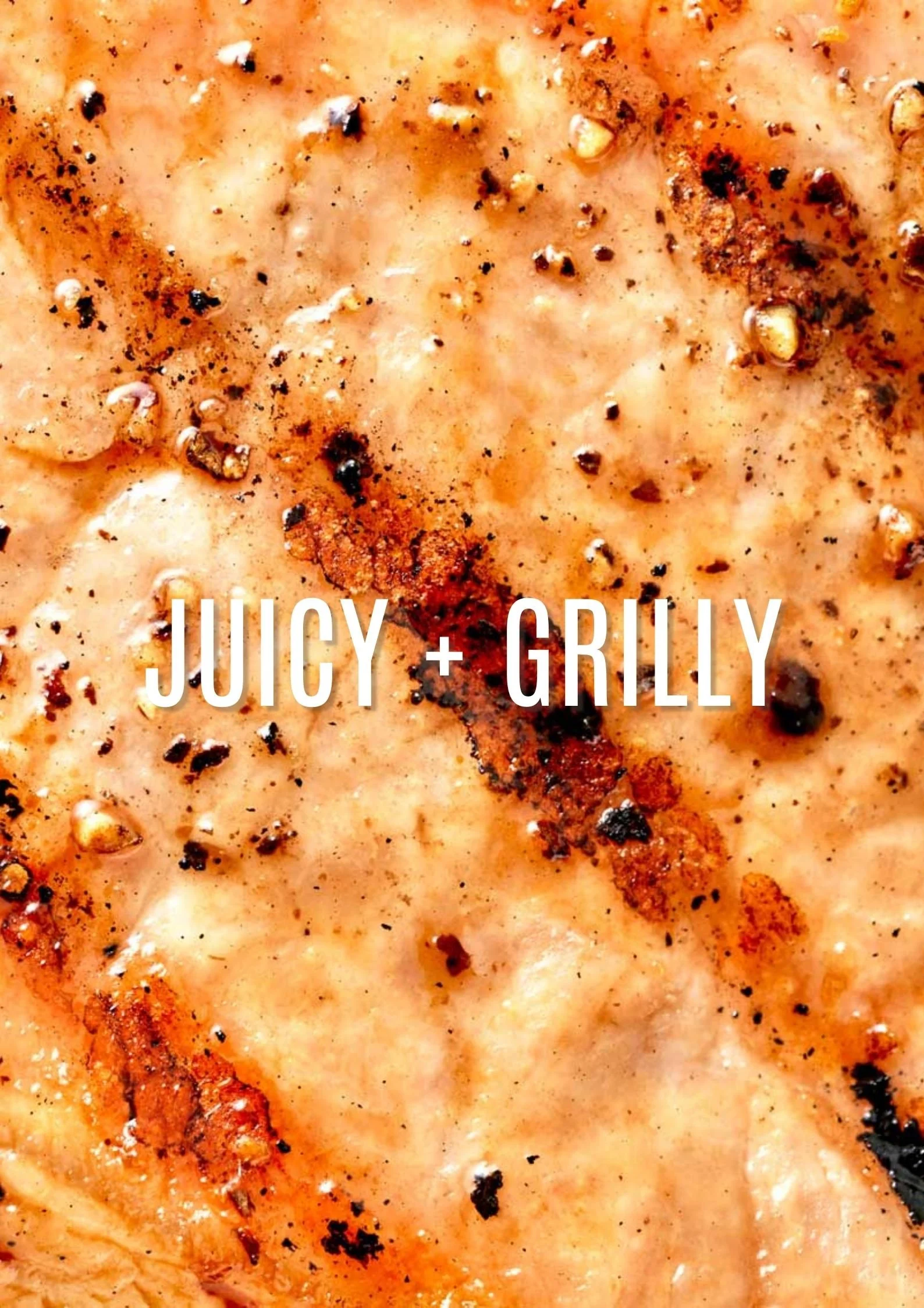 JUICY + GRILLY
