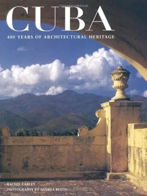 Cover of Cuba: 400 Years of Architectural Heritage