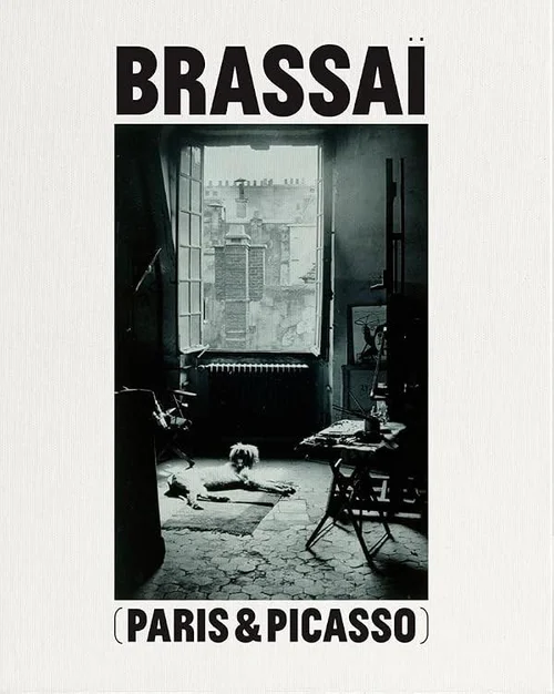 Cover of Brassaï: Paris & Picasso