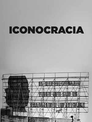 Cover of Iconocracia: Imagen del poder y poder de las imágenes en la fotografía cubana contemporánea / The Image of Power and the Power of Images in Contemporary Cuban Photography