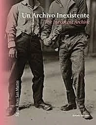 Cover of Un archivo inexistente / The Inexistent Archive