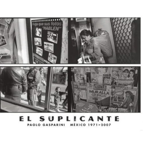 Cover of The Supplicant: Mexico 1971–2007