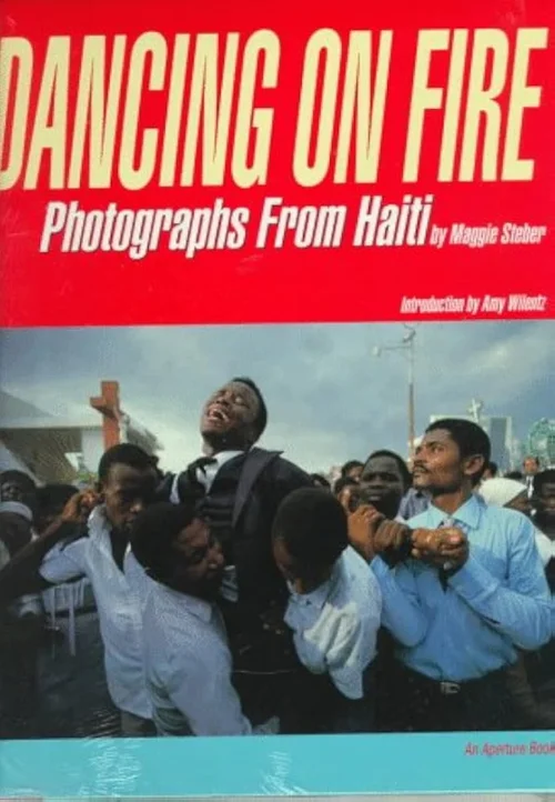 Cover of Dancing on Fire: Photographs from Haiti