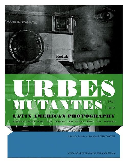 Cover of Urbes mutantes: Latin American Photography 1941–2012
