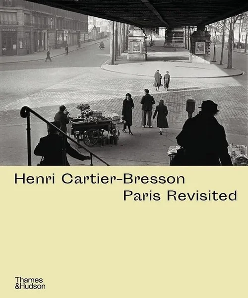 Cover of Henri Cartier-Bresson: Paris Revisited