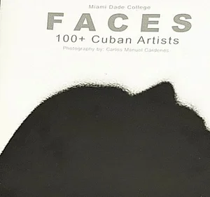 Cover of Faces: 100+ Cuban Artists
