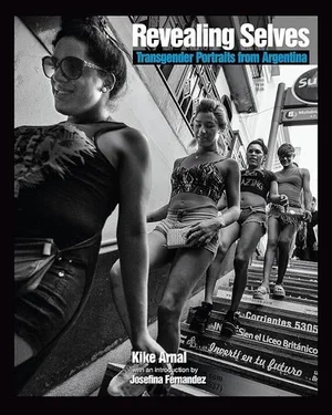 Cover of Revealing Selves: Transgender Portraits from Argentina