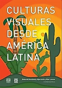 Cover of Culturas visuales desde América Latina